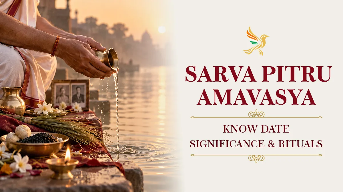 Sarva Pitru Amavasya 2026 - Date, Significance, Tarpan, & Shraddha Vidhi